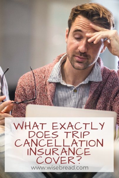 What Does Trip Cancellation Insurance Cover